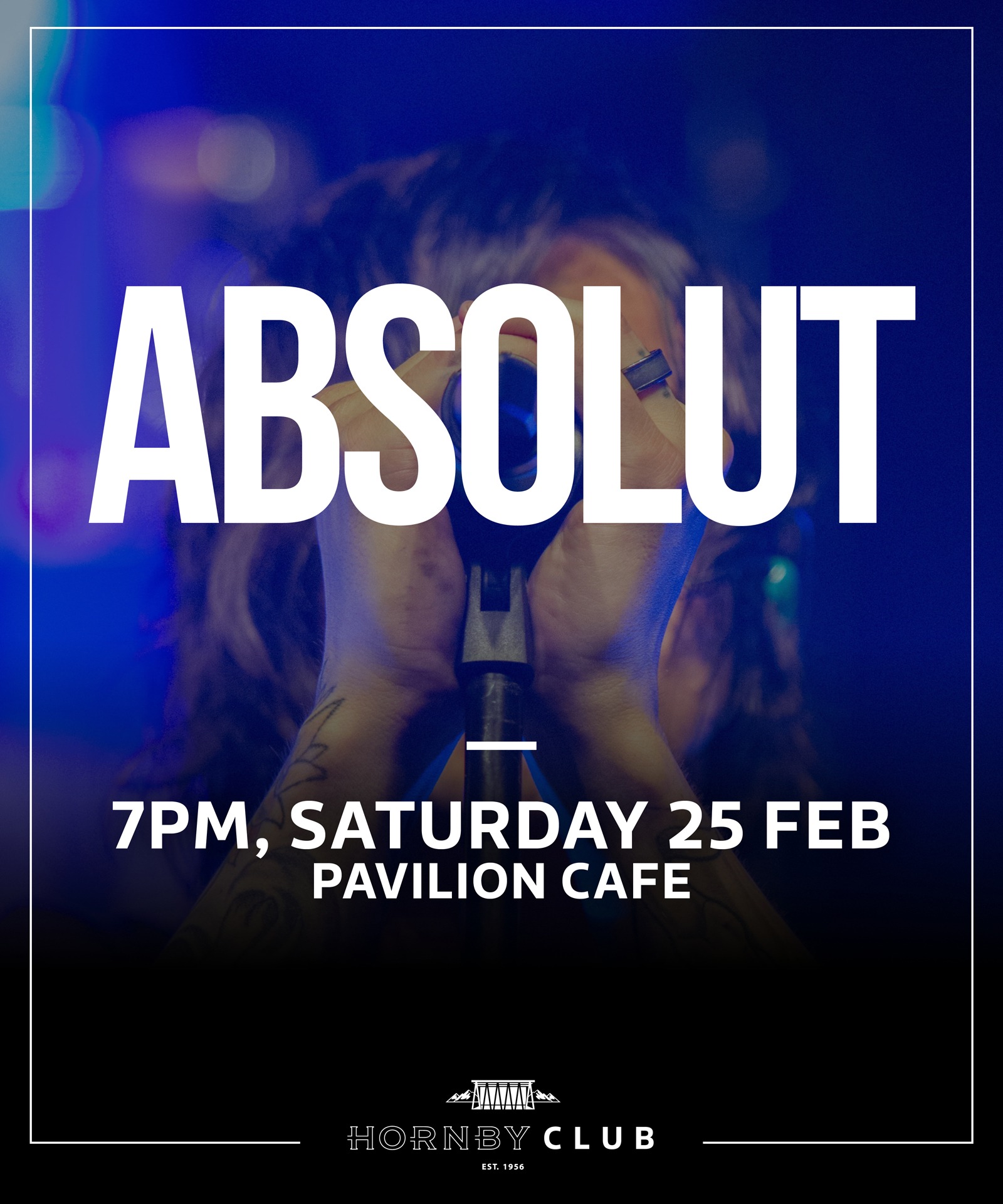 Absolut - 7PM, Saturday 25 Feb at Pavilion Cafe